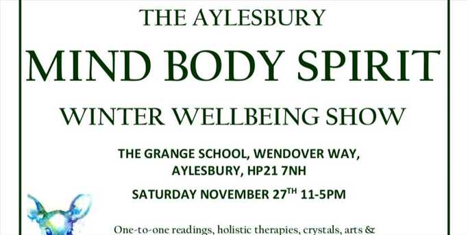 The Aylesbury Mind Body Spirit  Winter Wellbeing Show