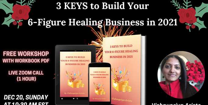 3 KEYS to Build Your 6-Figure Healing Business in 2021