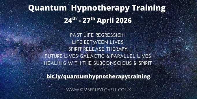 Quantum Hypnotherapy Training - Past Life Regression, Life Between Lives, Future Lives, Spirit Release, Hypnotic Healing
