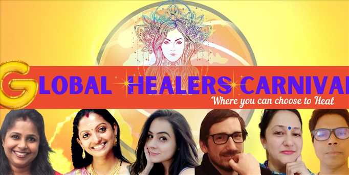 Global Healers Carnival - Are You Ready to Experience a Soul Rejuvenation with 8 Healing Sessions in 2 Days?