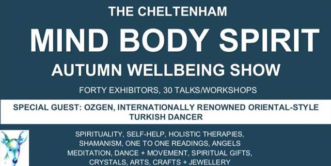 The Cheltenham Mind Body Spirit Autumn Wellbeing Show