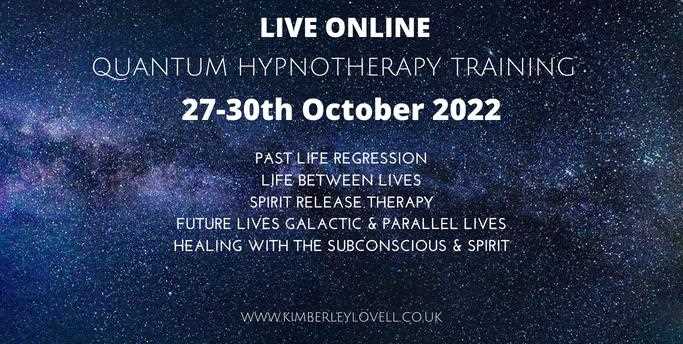 Quantum Hypnotherapy Training - Past Life | Life Between Lives | Spirit Release | Future Lives