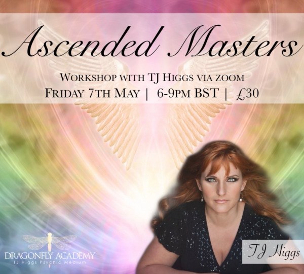 TJ Higgs - Ascended Masters Online Workshop - Friday 7th May - 6PM - 9PM