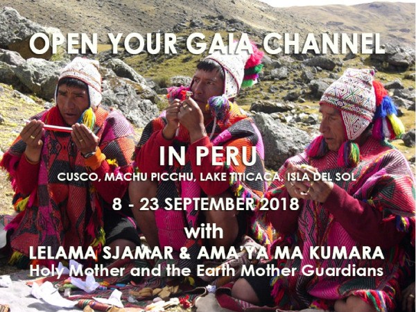 Peru Pilgrimage - OPEN YOUR GAIA CHANNEL