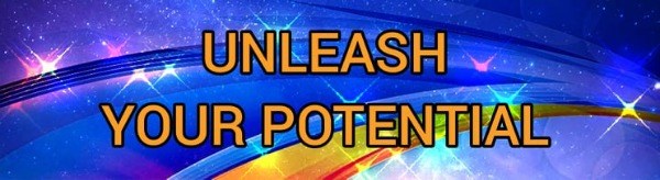 UNLEASH YOUR POTENTIAL